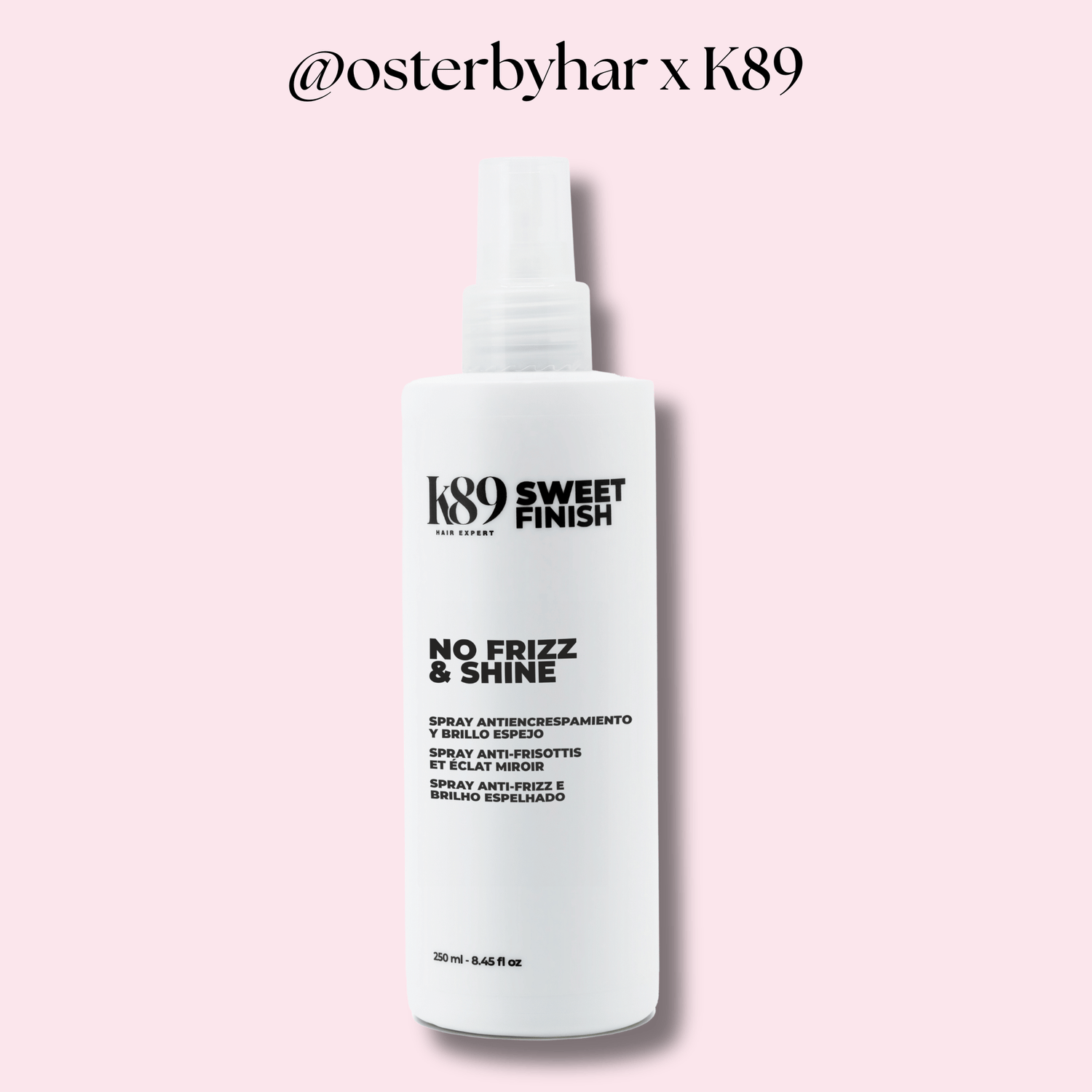 K89 Sweet Finish No frizz and shine